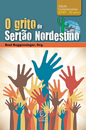 Livro PDF O grito do Sertão Nordestino: Edição comemorativa JUVEP – 30 anos