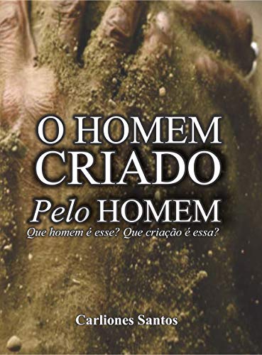 Livro PDF: O Homem Criado Pelo Homem