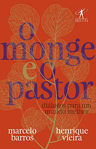 Livro PDF O monge e o pastor: Diálogos para um mundo melhor