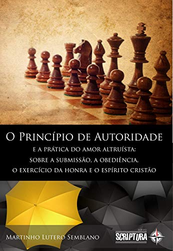 Capa do livro: O Princípio de Autoridade e a Prática do Amor Altruísta - Ler Online pdf