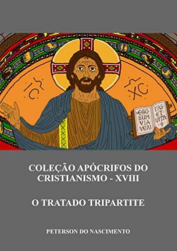 Capa do livro: O Tratado Tripartite (Coleção Apócrifos do Cristianismo Livro 18) - Ler Online pdf