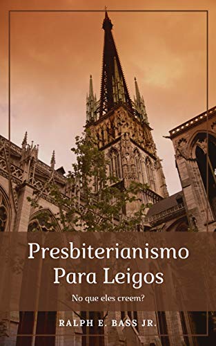 Capa do livro: Presbiterianismo para leigos - Ler Online pdf
