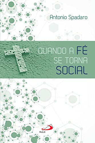 Capa do livro: Quando a fé se torna social (Temas de Atualidade) - Ler Online pdf