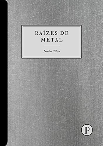 Capa do livro: Raízes De Metal - Ler Online pdf