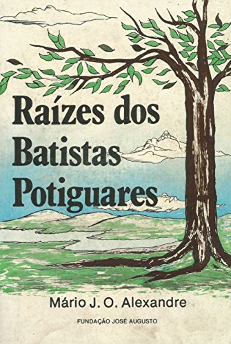 Livro PDF: Raízes dos Batistas Potiguares