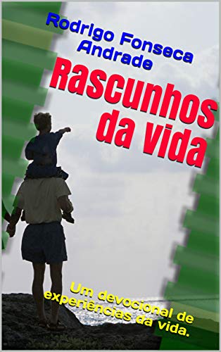 Livro PDF Rascunhos da Vida – IV: Um devocional de experiências da vida.