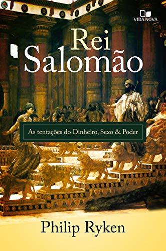 Livro PDF Rei Salomão: As tentações do dinheiro, sexo e poder