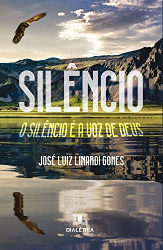 Capa do livro: Silêncio: o silêncio é a voz de Deus - Ler Online pdf