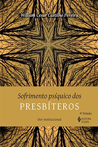 Capa do livro: Sofrimento psíquico dos presbíteros: Dor Institucional - Ler Online pdf