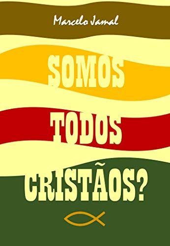 Livro PDF SOMOS TODOS CRISTÃOS?