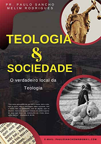 Capa do livro: TEOLOGIA E SOCIEDADE: O verdadeiro local da teologia - Ler Online pdf