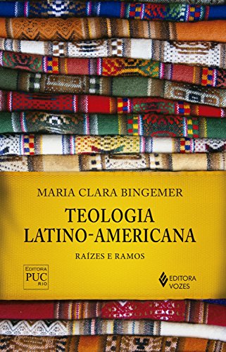 Capa do livro: Teologia latino-americana: Raízes e ramos - Ler Online pdf
