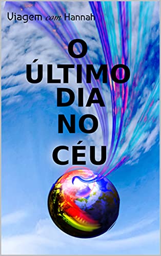 Livro PDF Viagem com Hannah: O último dia no céu