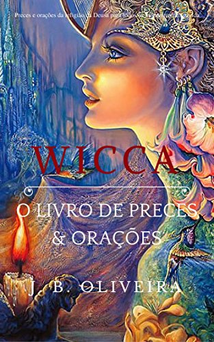 Livro PDF Wicca: O Livro de Preces & Orações