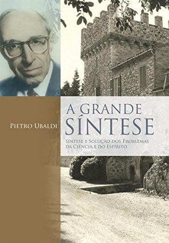 Livro PDF A Grande Síntese: Síntese e solução dos problemas da ciência e do espírito