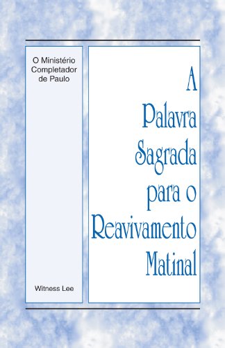 Livro PDF A Palavra Sagrada para o Reavivamento Matinal – O Ministério Completador de Paulo