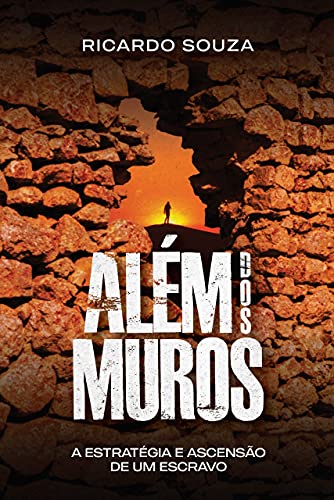 Livro PDF Além dos Muros: A estratégia e ascensão de um escravo