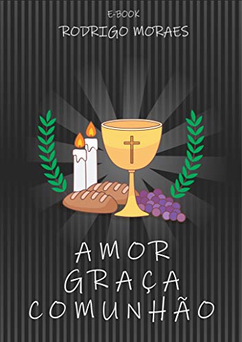 Livro PDF Amor, Graça e Comunhão