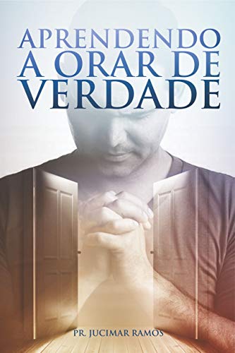 Livro PDF: APRENDENDO A ORAR DE VERDADE