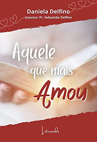 Livro PDF AQUELE QUE MAIS AMOU