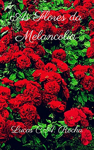 Livro PDF As Flores Da Melancolia