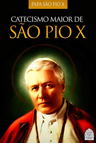 Capa do livro: CATECISMO DE SÃO PIO X - Ler Online pdf