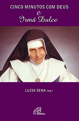 Capa do livro: Cinco minutos com Deus e Irmã Dulce - Ler Online pdf