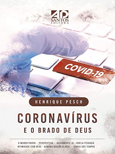 Capa do livro: Coronavírus e o brado de Deus - Ler Online pdf