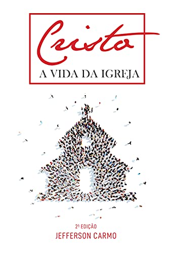 Livro PDF: Cristo: A Vida da Igreja