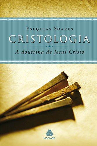 Capa do livro: Cristologia – a doutrina de Jesus Cristo - Ler Online pdf
