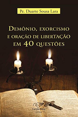 Capa do livro: Demônio, exorcismo e oração de libertação em 40 questões - Ler Online pdf