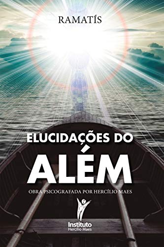 Capa do livro: Elucidações do Além (Hercílio Maes – Ramatís [Em Português] Livro 9) - Ler Online pdf