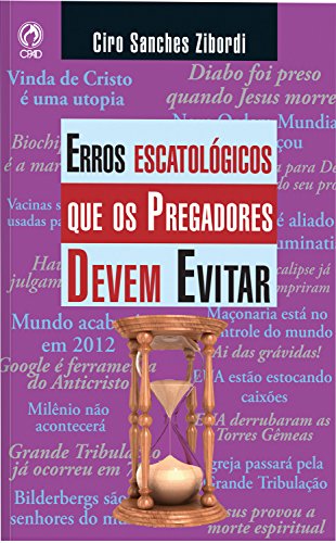 Capa do livro: Erros Escatológicos que os Pregadores Devem Evitar - Ler Online pdf