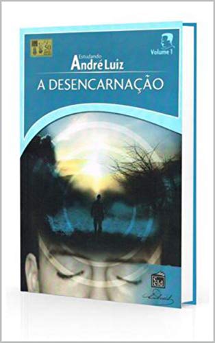 Livro PDF Estudando André Luiz: A Desencarnação