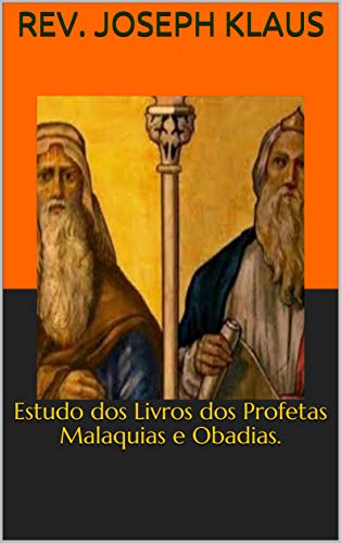 Capa do livro: Estudo dos Livros dos Profetas Malaquias e Obadias. - Ler Online pdf