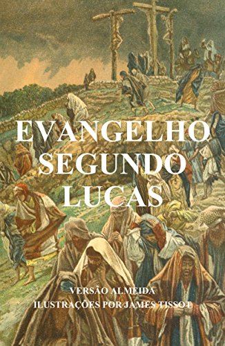 Capa do livro: Evangelho segundo Lucas (ilustrado) - Ler Online pdf