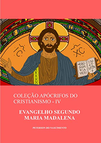 Capa do livro: Evangelho Segundo Maria Madalena (Coleção Apócrifos do Cristianismo Livro 4) - Ler Online pdf