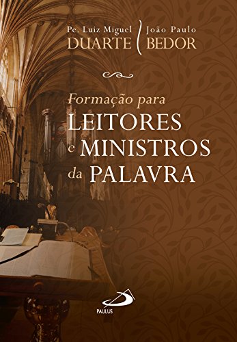Capa do livro: Formação para Leitores e Ministros da Palavra (Liturgia Festa do Povo) - Ler Online pdf
