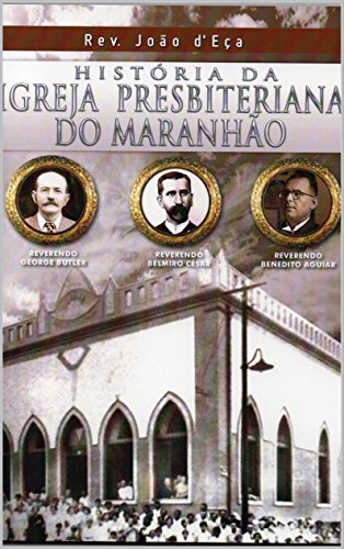 Capa do livro: História da Igreja Presbiteriana do Maranhão - Ler Online pdf
