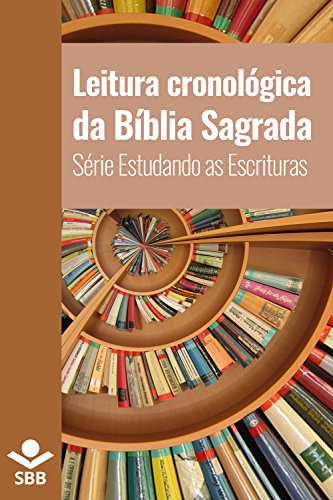 Capa do livro: Leitura cronológica da Bíblia Sagrada (Série Estudando as Escrituras) - Ler Online pdf