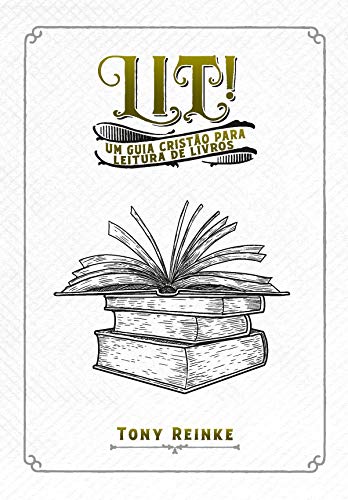 Capa do livro: Lit!: Um guia cristão para leitura de livros - Ler Online pdf