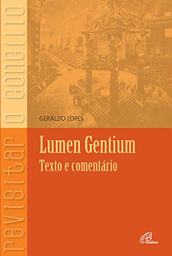 Capa do livro: Lumen Gentium – texto e comentário - Ler Online pdf