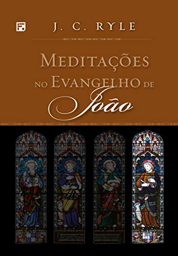 Capa do livro: Meditações no Evangelho de João (Meditações nos Evangelhos Livro 4) - Ler Online pdf