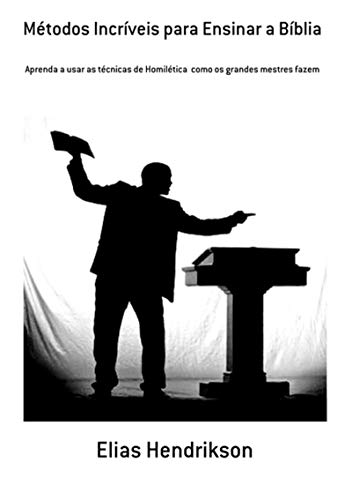 Capa do livro: Métodos Incríveis Para Ensinar A Bíblia - Ler Online pdf