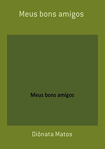 Livro PDF: Meus Bons Amigos
