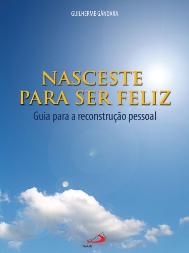 Capa do livro: Nasceste para ser feliz - Ler Online pdf