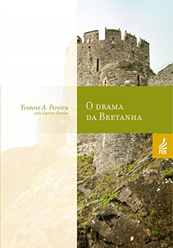 Capa do livro: O drama da Bretanha (Coleção Yvonne A. Pereira) - Ler Online pdf