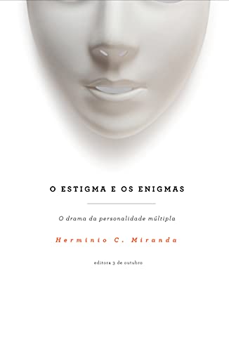Livro PDF O estigma e os enigmas: o drama das personalidades múltiplas