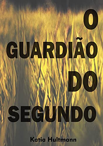 Livro PDF O Guardião Do Segundo