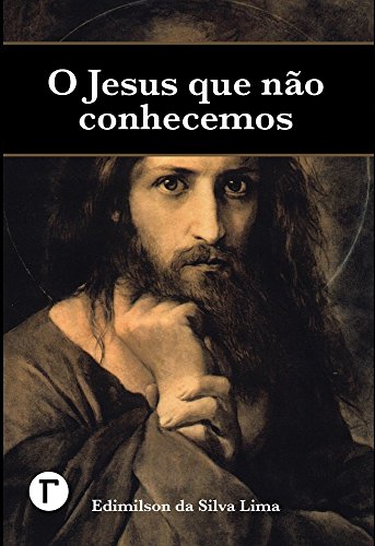 Capa do livro: O Jesus que não conhecemos - Ler Online pdf